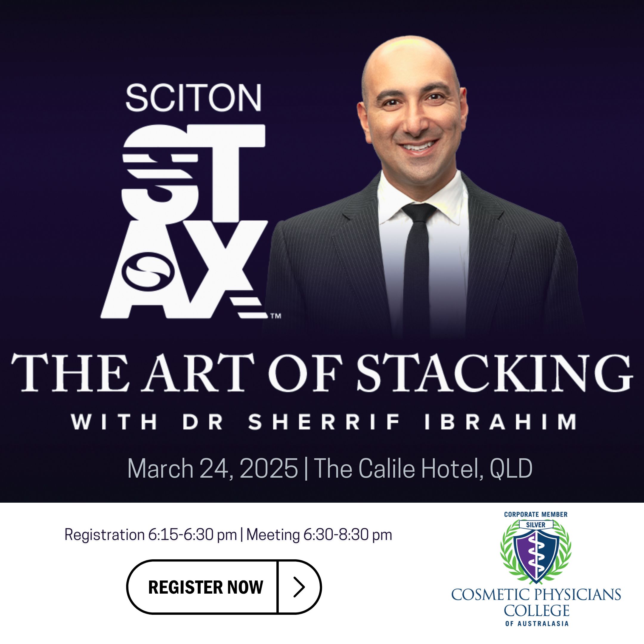 Promotional banner for 'The Art of Stacking' aesthetic education event with Dr. Sherrif Ibrahim, hosted by Sciton at The Calile Hotel, QLD, on March 24, 2025